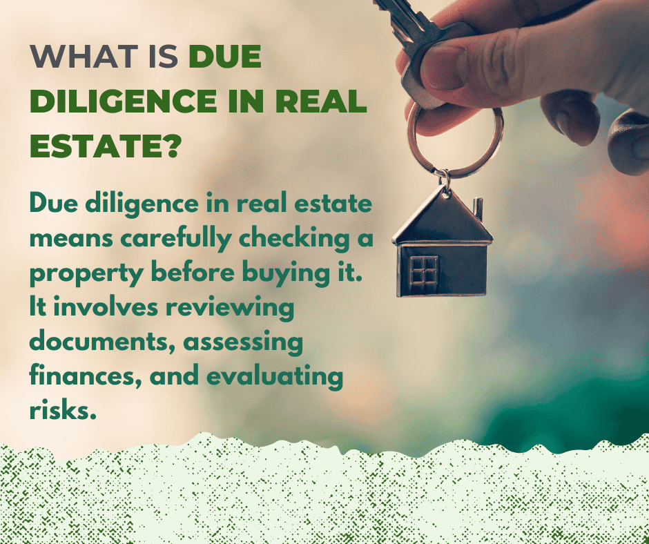 Due diligence in real estate means carefully checking a property before buying it. It involves reviewing documents, assessing finances, and evaluating risks.