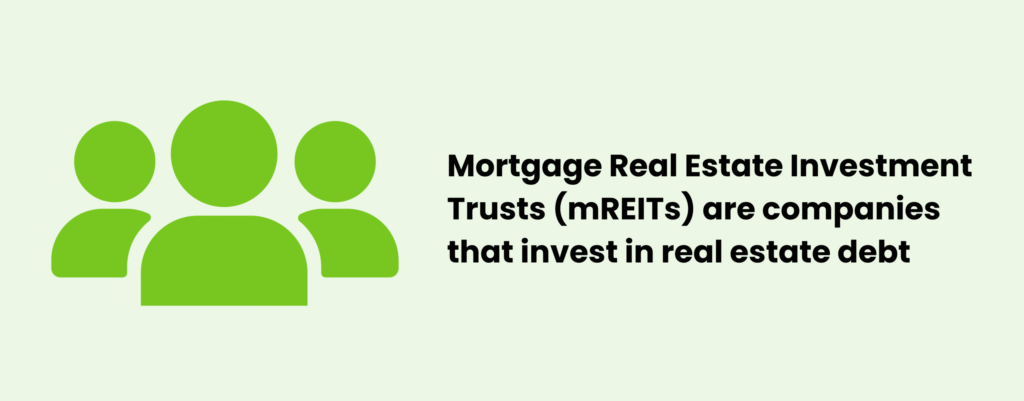 Mortgage Real Estate Investment Trusts mREITs are companies that invest in real estate debt 2 scaled e1746991597938